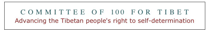 COMMITTEE OF 100 FOR TIBET
Advancing the Tibetan people's right to self-determination